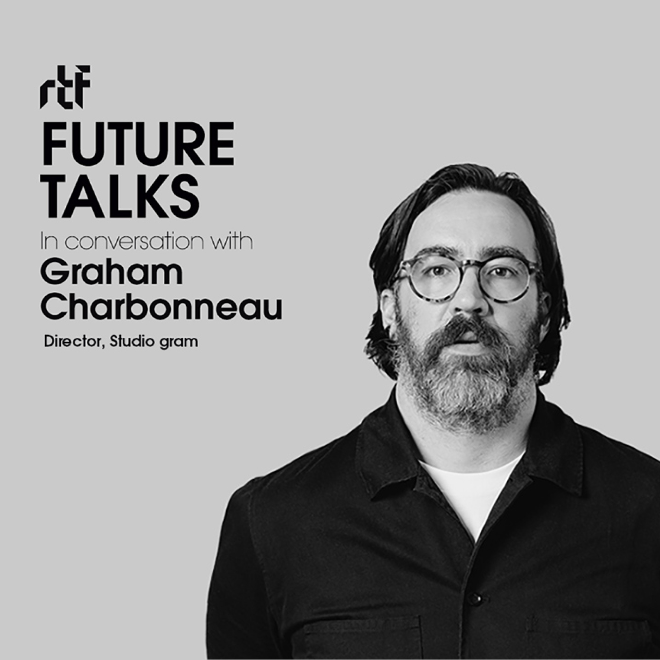 Future Talks by RTF – In Conversation with Graham Charbonneau